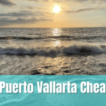 A guide answering the question, is Puerto Vallarta cheap?